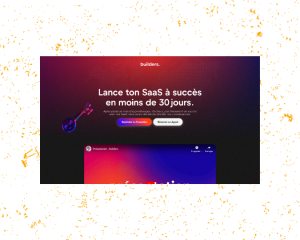 FORMATION LANCE TON SAAS A SUCCES EN MOINS DE 30 JOURS DE THOMAS & ELIE DE BUILDERS