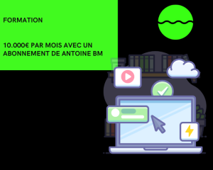 10.000e par mois avec un abonnement de antoine bm