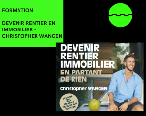 devenir rentier en immobilier christopher wangen