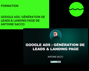 formation google ads generation de leads landing page de antoine sacco 1